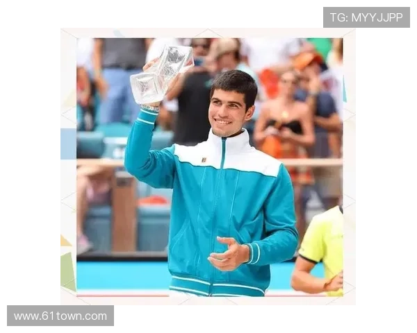 阿尔卡拉斯阳光双冠后再征蒙特卡洛